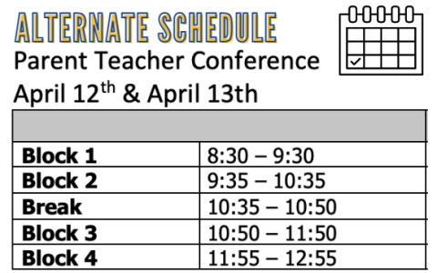 Alternate Schedule Parent Teacher Conferences April 12 & 12